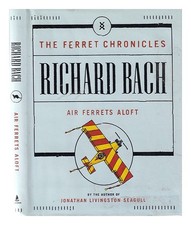 BACH, RICHARD Air furets aloft 2002 Hardcover