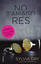 No t'amago res (Clàssica), Sylvia Day