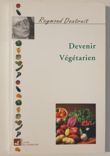 Devenir végétarien raymond - devenir,