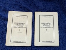 MATHEO VILLIER LES DERNIERES PAROLES DE MONSIEUR ARTHUR RIMBAUD E.O. AMET  1995