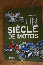 UN SIECLE DE MOTOS / GILBERT