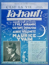 DRANEM OPÉRETTE LÀ-HAUT N°4 PARTITION C'EST LA VIE YVAIN WILLEMETZ 1923 VALERIO