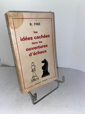 Reuben Fine Les idées cachées dans les ouvertures d'échecs