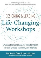 Designing and Leading Life Changing Workshops by Ken Helson [Paperback] NEUF