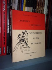 Légendes et histoires fantastiques de ma Bretagne - Michel de la Villemoisan