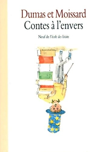 Contes envers philippe - contes, l'envers