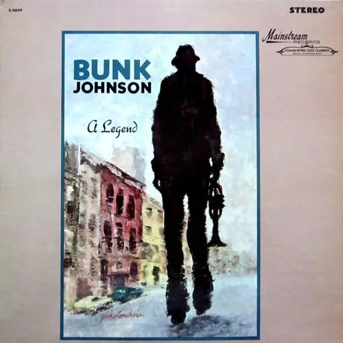 Bunk johnson legend near - bunk,