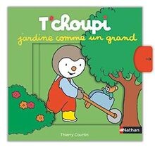 Tchoupi jardine comme - un, grand