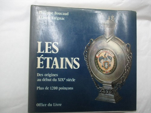 "Les étains des origines au