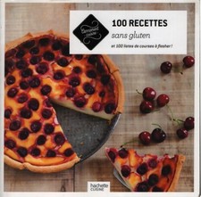 100 recettes sans gluten : Et