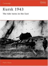 Kursk 1943 : La Marée Tourne À L'Est Broché Mark Healy