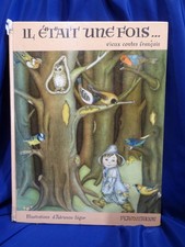 Il était une fois...Vieux contes Français . Adrienne Ségur. Année 1951. REF 6752