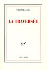 La traversée - Philippe Labro - V1409452