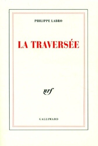 Traversée philippe labro - la,