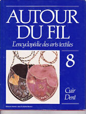AUTOUR DU FIL L ENCYCLOPEDIE