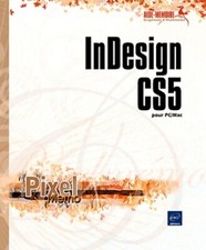 InDesign CS5 pour PC/Mac - Yannick Celmat - V2095639