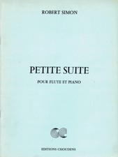 Robert Simon Petite suite pour flute et piano (Ed. Choudens)