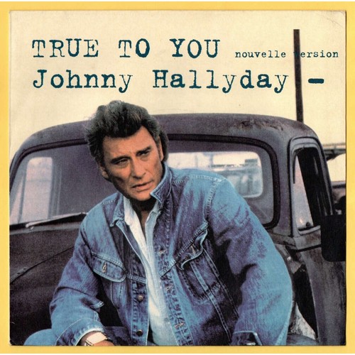Johnny hallyday true to - johnny,