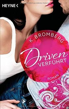 Driven verführt roman - 01., verführt: