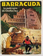 BD - BARRACUDA - LE PUITS SACRE DE CHICHEN ITZA - EO - ED ORIGINALE -   2G