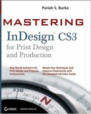 Mastering Indesign CS3 pour Imprimé Design And Production Parfait Sonorisation