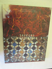 Laurence Mouton,Amiard & Rauzier "Saveurs Marocaines" Cuisine /Chêne 2001