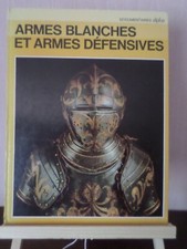 Livre "Armes blanches et armes défensives", documentaires Alpha 1973