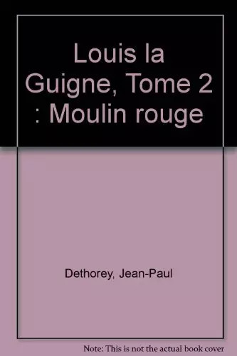 Louis guigne tome 2 - louis, guigne,
