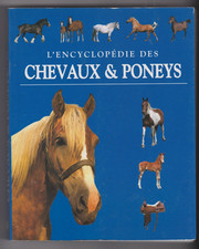 Encyclopedie des chevaux - l'encyclopedie, &