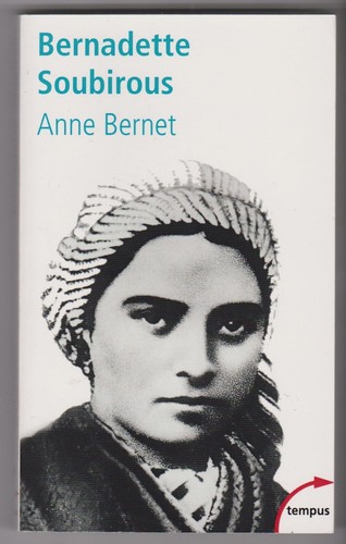 Bernadette soubirous tempus - bernadette,