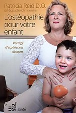 L'ostéopathie pour votre enfant - Partage d'expériences cliniques, Pat