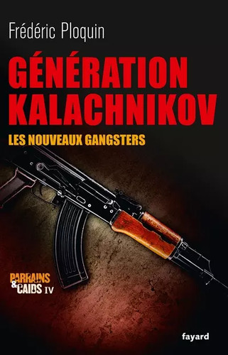 Génération kalachnikov les - génération,