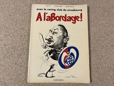 A L'ABORDAGE ! Dédicacée . Racing Club de Strasbourg Jean-Pol Christian Joder