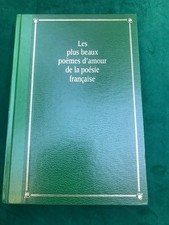 LES PLUS BEAUX POEMES D AMOUR / DES TROUBADOURS A APOLLINAIRE