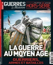 Guerres et Histoire Hors-série n°9  La guerre au Moyen Age  État neuf