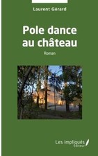 Pole dance au château: Roman