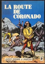 JIJÉ PHILIP GIR-MOEBIUS Jerry Spring tome 11b LA ROUTE DE CORONADO Dupuis 1962