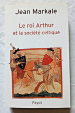 Le Roi Arthur et la société