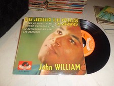 VINYLE 45T JOHN WILLIAM LE JOUR LE PLUS LONG / 4 TITRES / PN1