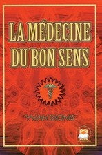 La médecine du bon sens | Yvan Dionis Françoise Bongard | Bon état