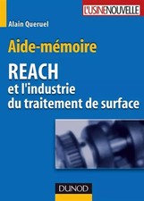 Aide-mémoire REACH et l'industrie du traitement de surface, Alain Queruel