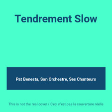 Tendrement Slow, Pat Benesta, Son Orchestre, Ses Chanteurs