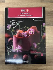 Manuel Scolaire-CAP Pâtissier-Entremets Et Petits Gâteaux 