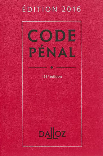 Code pénal 2016 113e éd - 2016,