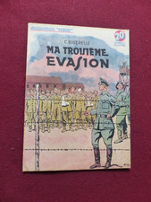 Collection Patrie  n° 76 :  MA TROISIEME EVASION  / 1939 1945 / C BIGERELLE