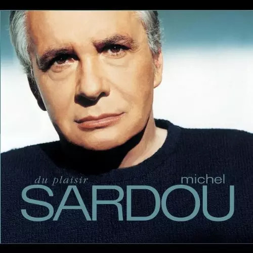Plaisir michel sardou - du,