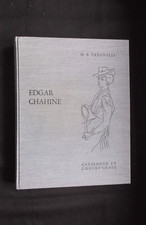 EDGAR CHAHINE  M.R TABANELLI   CATALOGUE RAISONNE DE L'OEUVRE GRAVEE   E.O N°