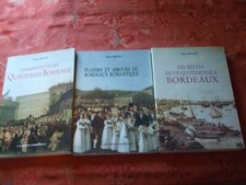ALBERT RECHE 3 livres sur  BORDEAUX - 1988 tous en photos illustrations bon état