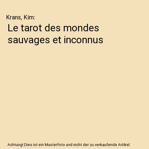 Tarot des mondes sauvages - le,