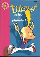"Titeuf - Tchô La Planète" -